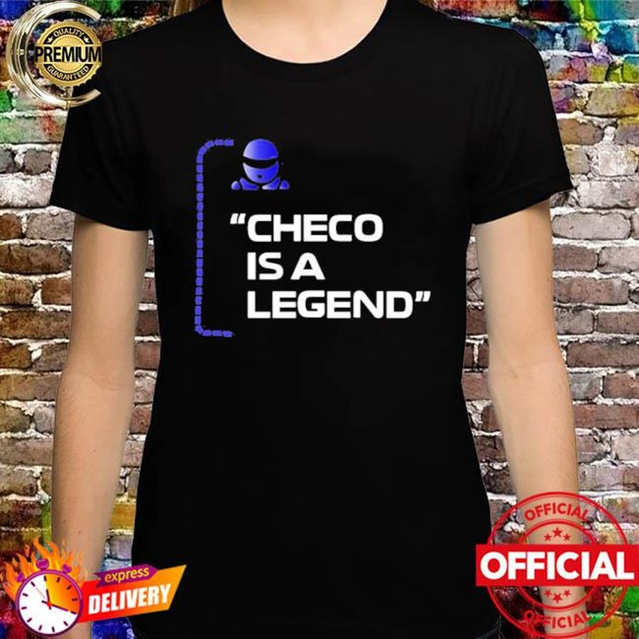 Checo Is A Legend Shirt
