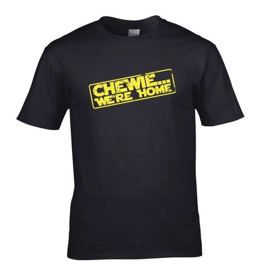 Chewie Were Home T Shirt Merch