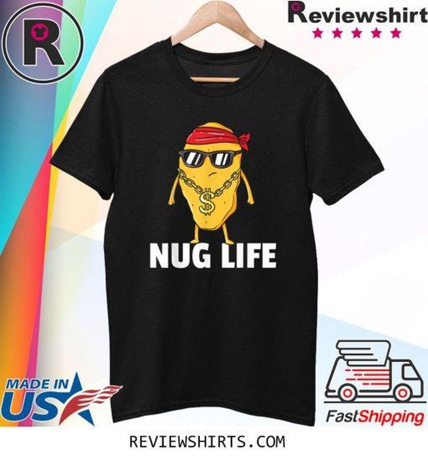 Chicken Nugget Nug Life Tenders Gangster Lovers Shirt
