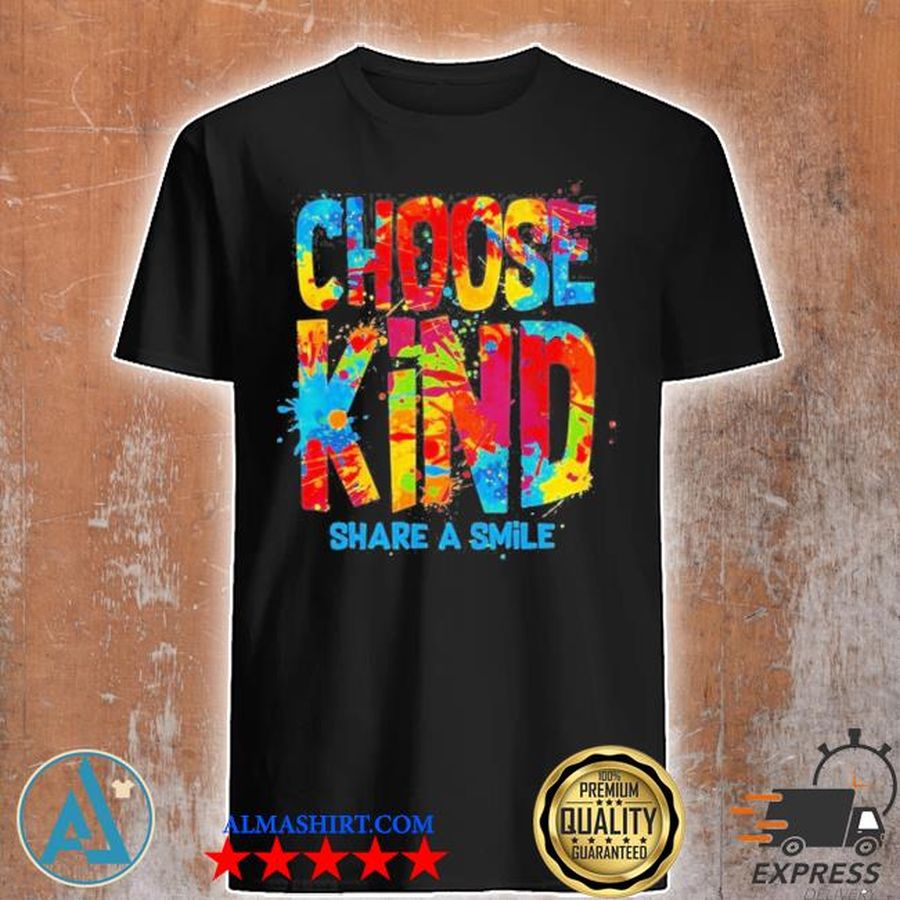 Choose kind share a smile new 2021 shirt