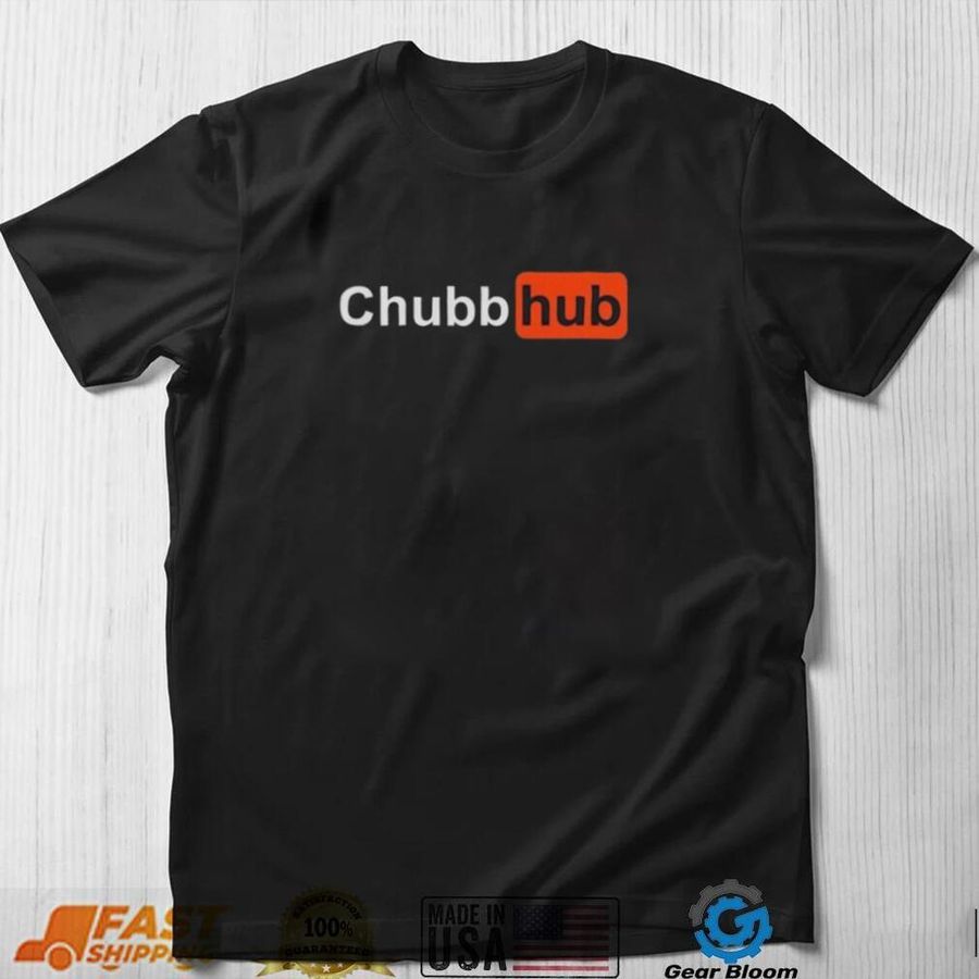 Chubb hub Chubbhub Chubb Hub T shirt Funny Nick Chubb Cleveland