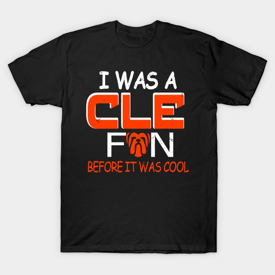 Cleveland Pro Football Fan Before It Was Cool Funny T-shirt, Hoodie, SweatShirt, Long Sleeve
