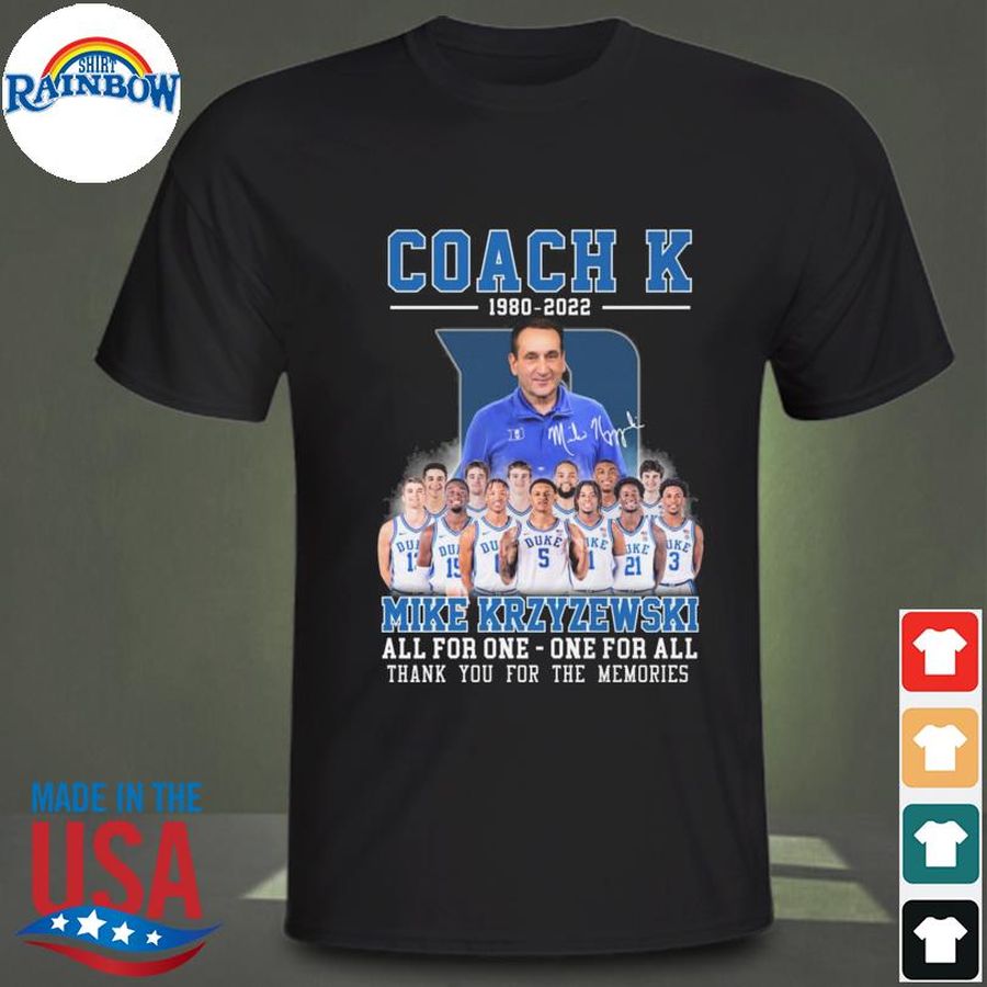 Coach K 1980 Mike Krzyzewski all for one one for all thank you for the memories signature shirt