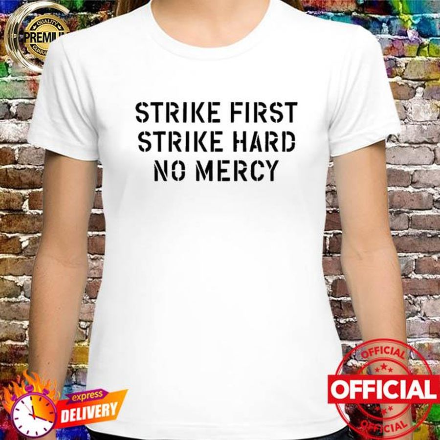 Cobra Kai Strike First Strike Hard No Mercy Shirt