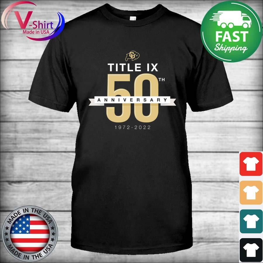 Colorado Buffaloes Title IX 50th anniversary 1972-2022 shirt