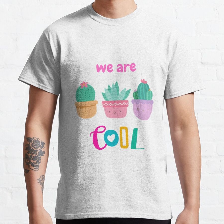 Cool Cactus's--friends Classic T-Shirt