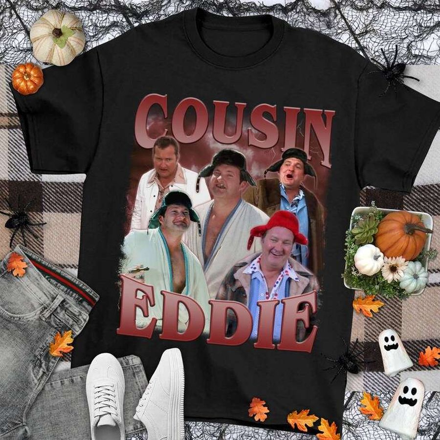 Cousin Eddie National Lampoon's Vacation Unisex T-Shirt