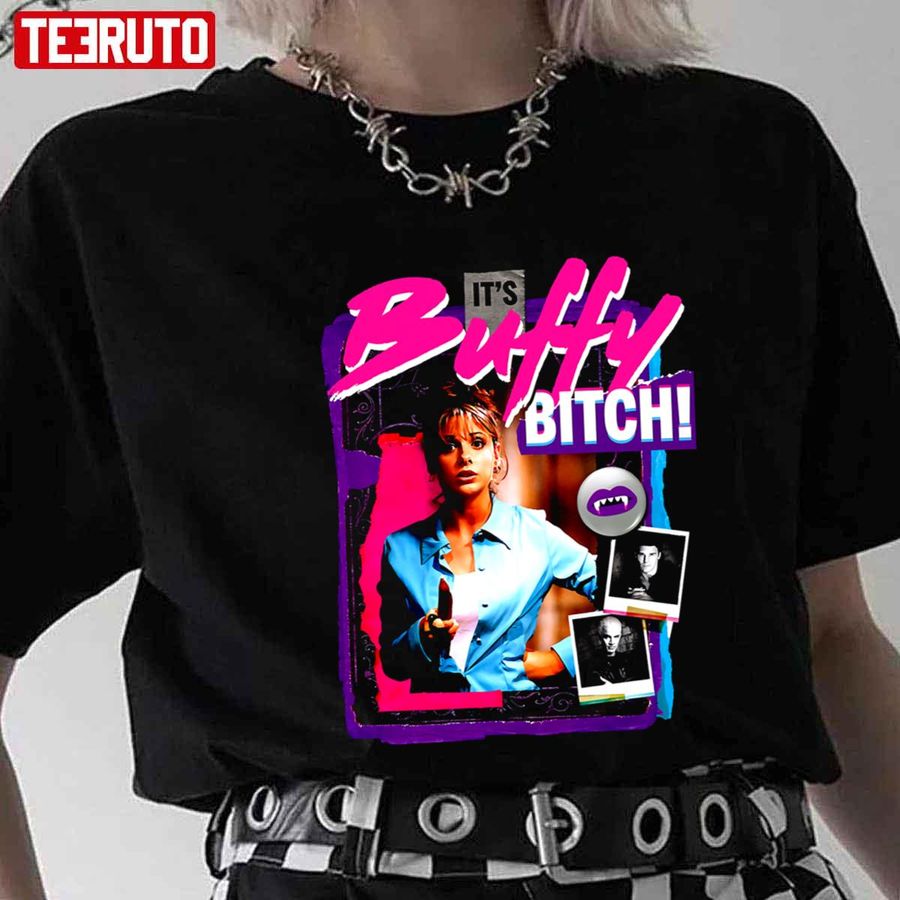 Cry Wolf It's Buffy Bitch Buffy The Vampire Slayer Unisex T Shirt