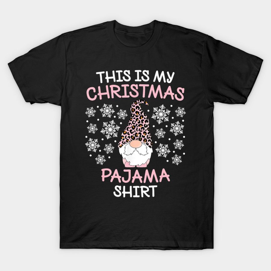 Cute Leopard Gnome Xmas This Is My Christmas Pajama Shirt T Shirt, Hoodie, Sweatshirt, Long Sleeve