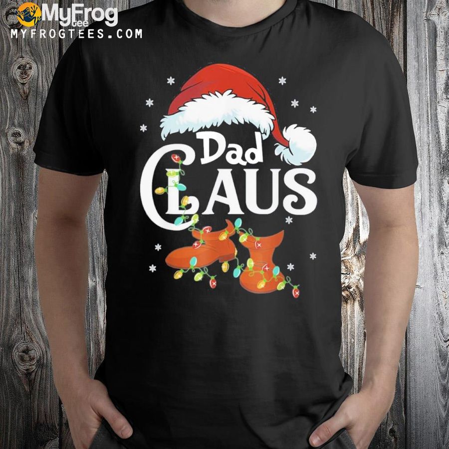Dad Claus Santa Funny Christmas Pajama Matching Family Shirt