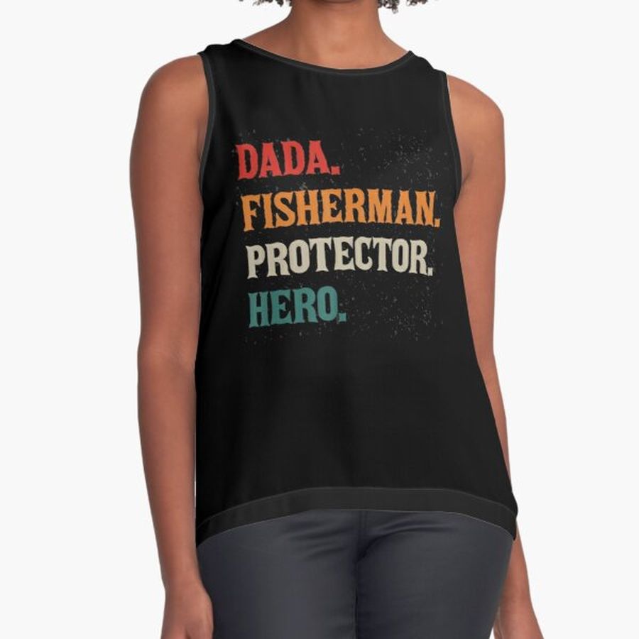 Dada Fisherman Protector Hero Father Daddy Fishing Sleeveless Top