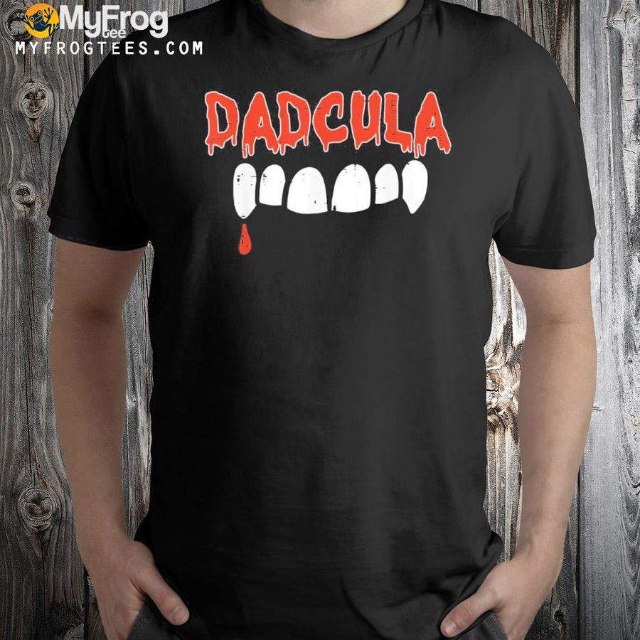 Dadcula Dad Dracula Halloween Family Matching Shirt