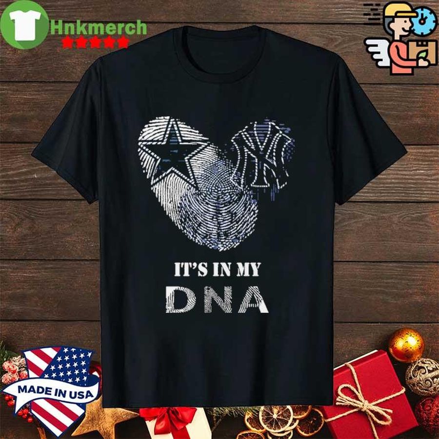 Dallas Cowboys yankees it's in my DNA shirt