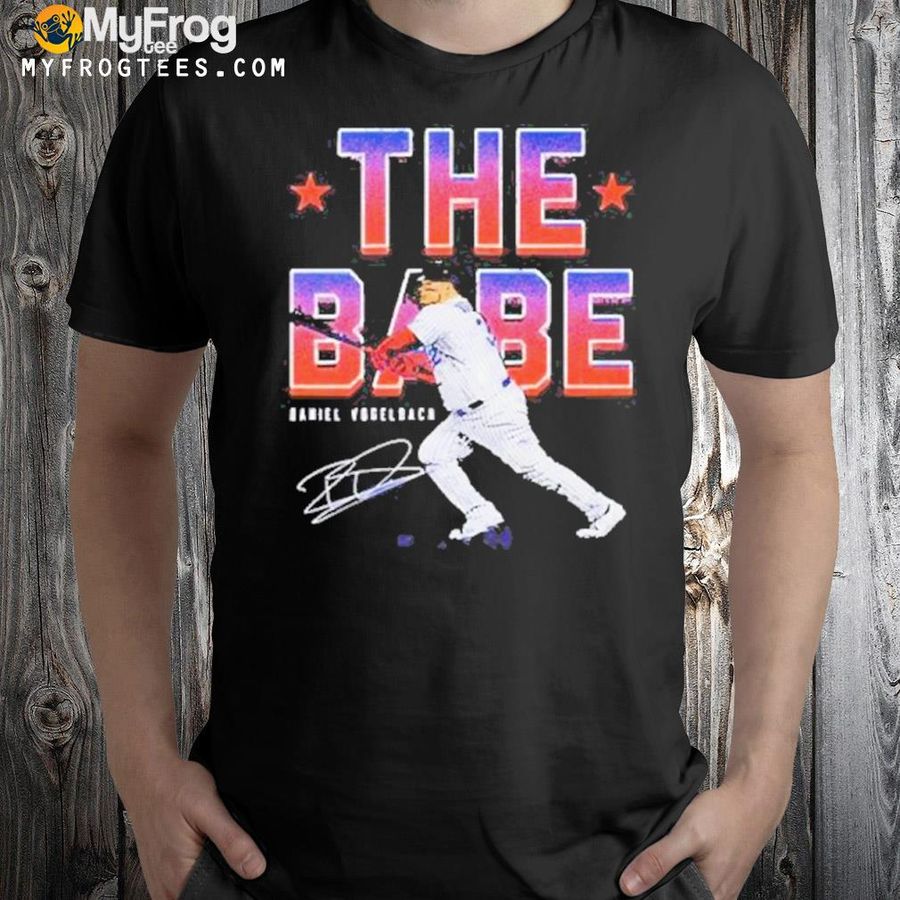 Daniel Vogelbach New York Mets the babe signature shirt