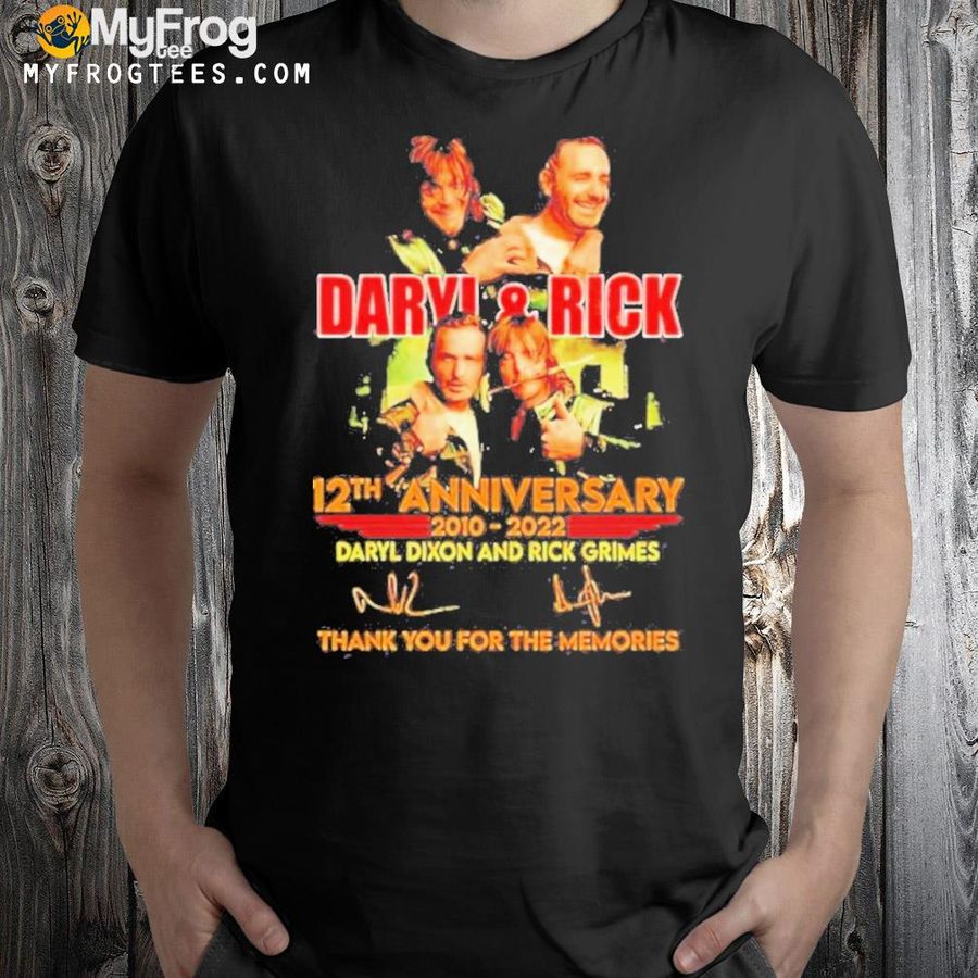 Daryl And Rick 12Th Anniversary 2010-2022 Daryl Dixon And Rick Grimes Signatures Shirt