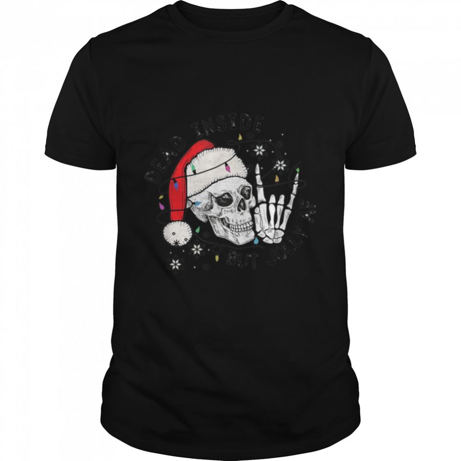 Dead Inside But Jolly AF Funny Christmas T Shirt B0BJ782TVW