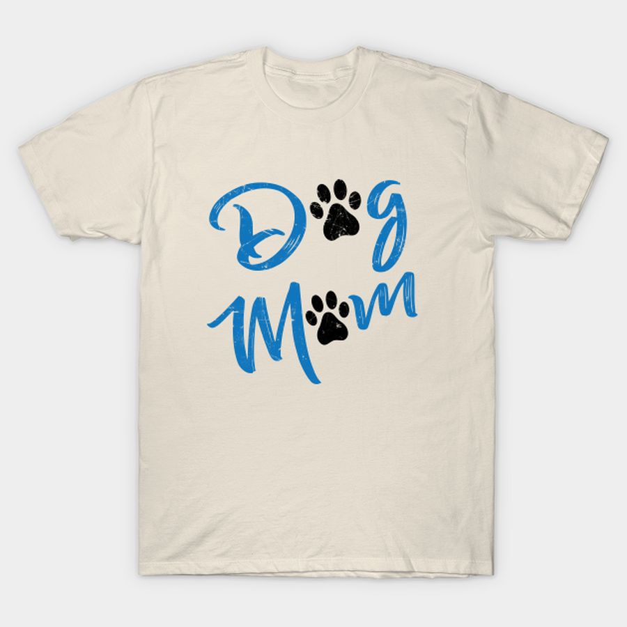 Dog Mom T Shirt, Hoodie, Sweatshirt, Long Sleeve