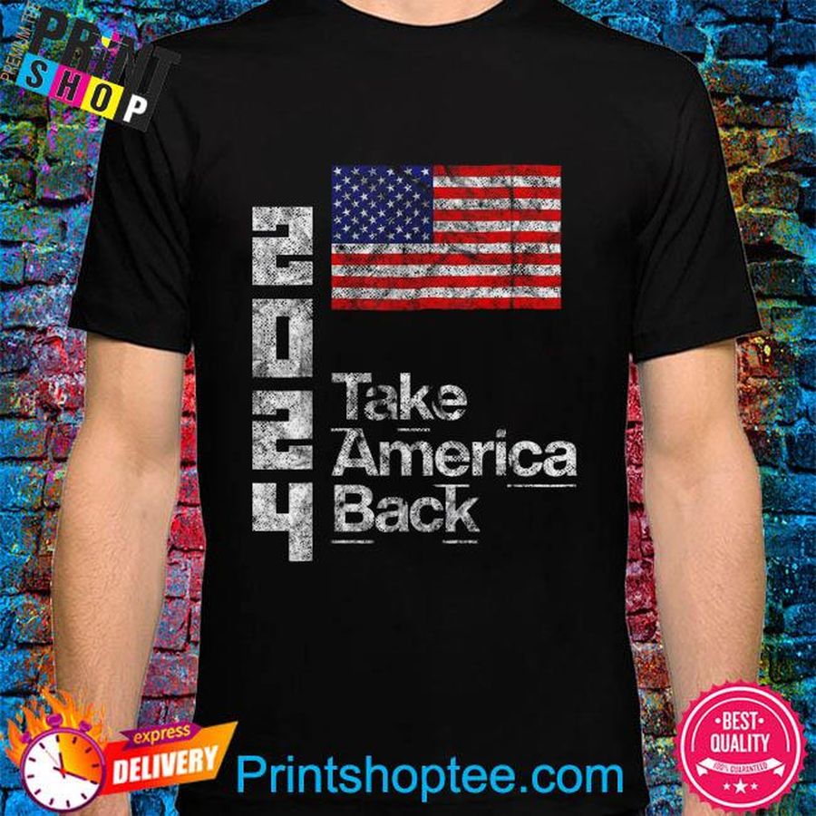 Donald Trump 2024 take america back president American flag shirt