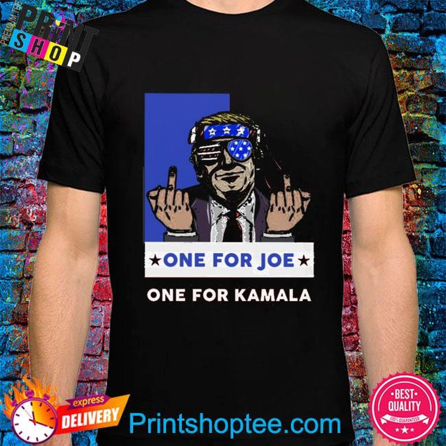 Donald Trump Fuck one for Joe one for Kamala shirt