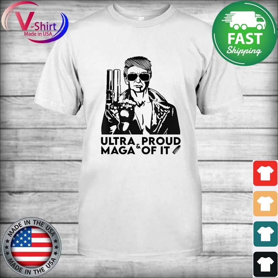 Donald Trump Ultra Maga and proud of it Shoot Gun Shirt