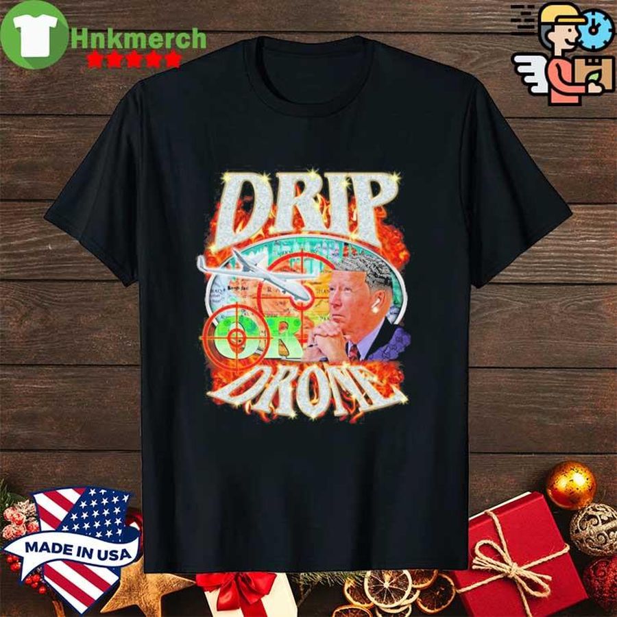 Drip or Drones shirt