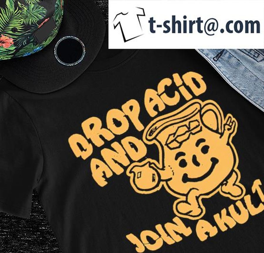 Drop Acid and join a kult art shirt