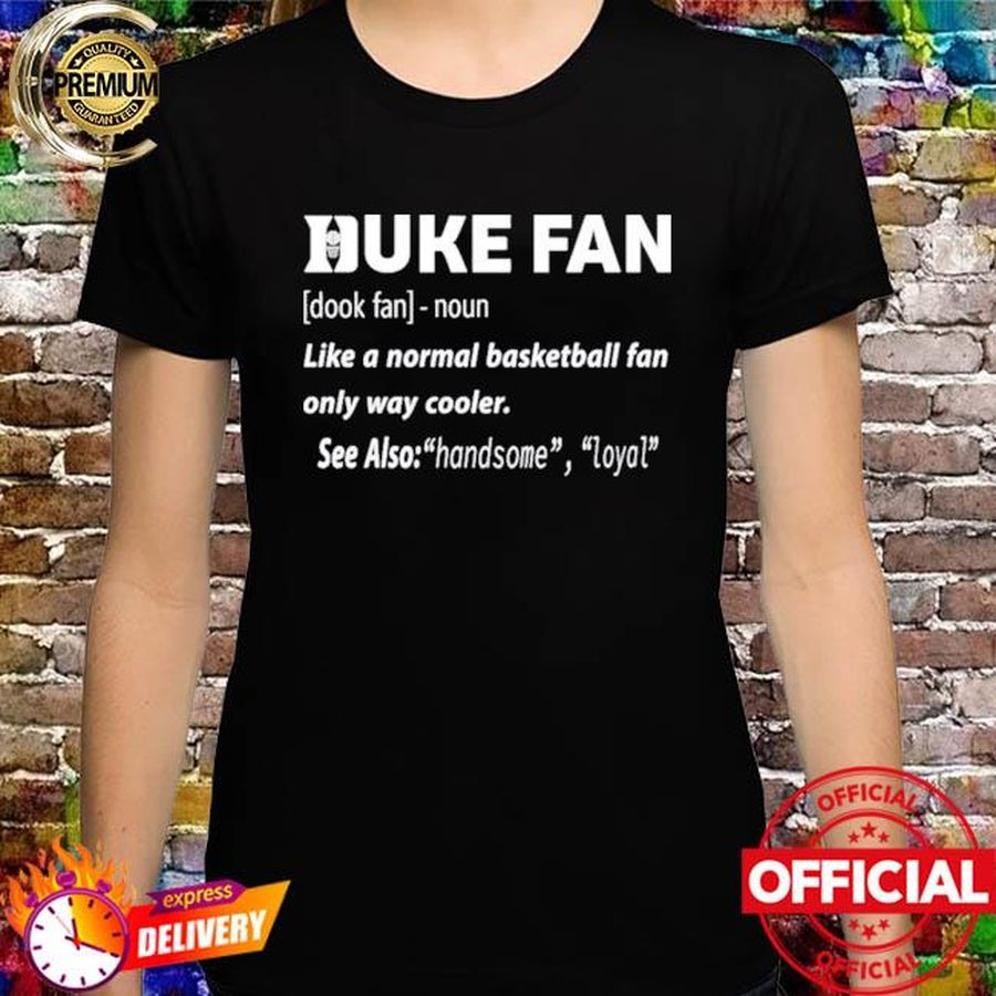 Duke Fan Definition Shirt