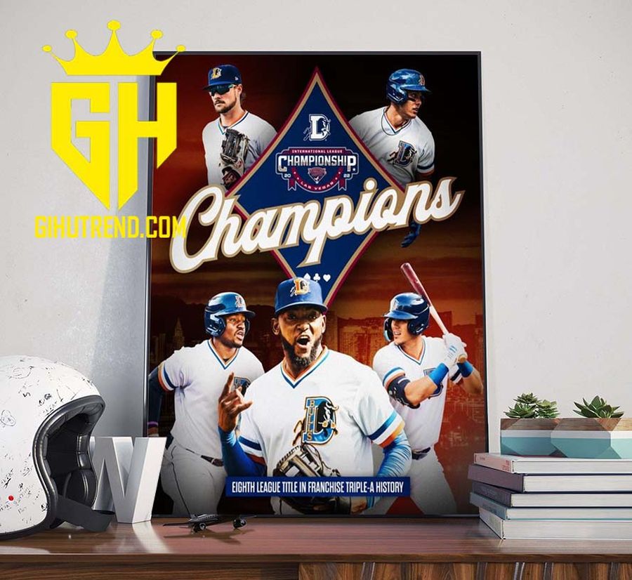 Durham Bulls Champion 2022 Eight League In Franchise Triple A History Poster Canvas