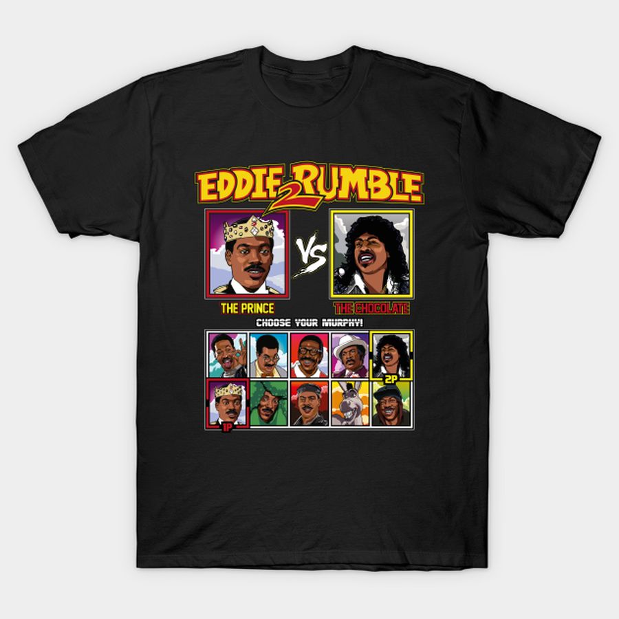 Eddie 2 Rumble - Eddie Murphy VS T-shirt, Hoodie, SweatShirt, Long Sleeve