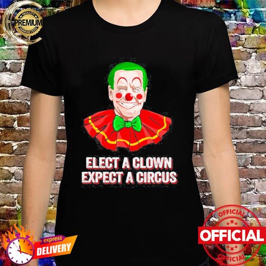 Elect a clown expect a circus impeach biden shirt