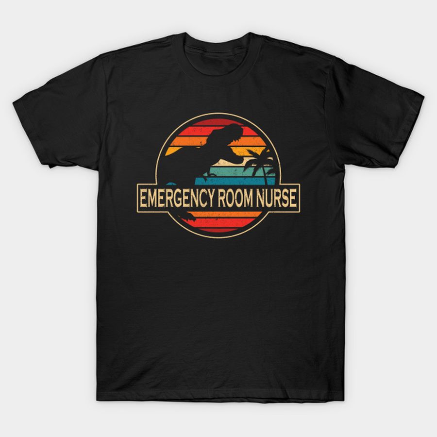 Emergency Room Nurse Dinosaur T Shirt, Hoodie, Sweatshirt, Long Sleeve