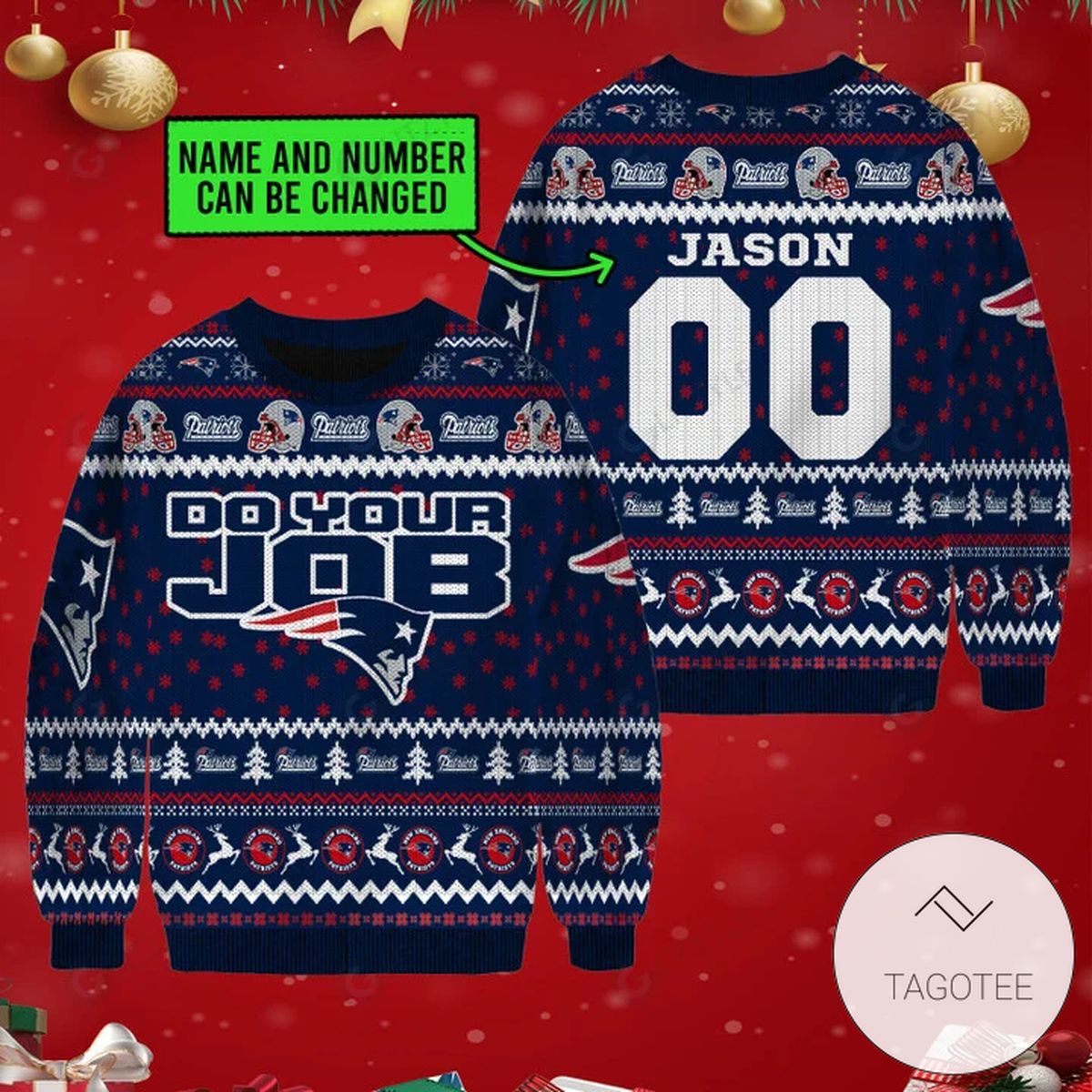 England Patriots Do Your Job Ugly Sweater
