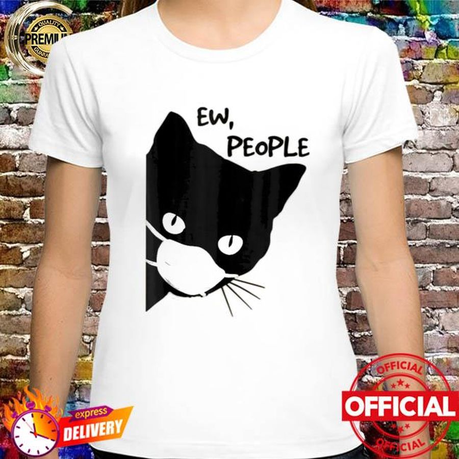 Ew People Black Cat Mask 2022 Tee Shirt