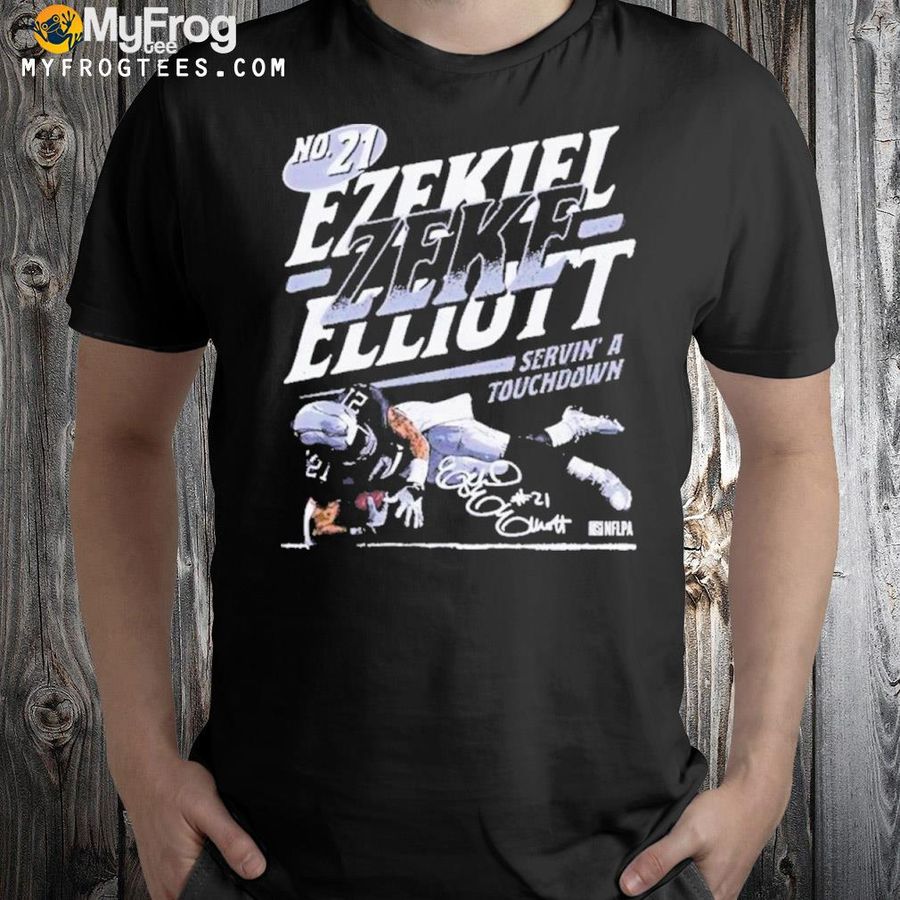 Ezekiel Elliott Dallas Cowboys Servin A Touchdown Signature Shirt