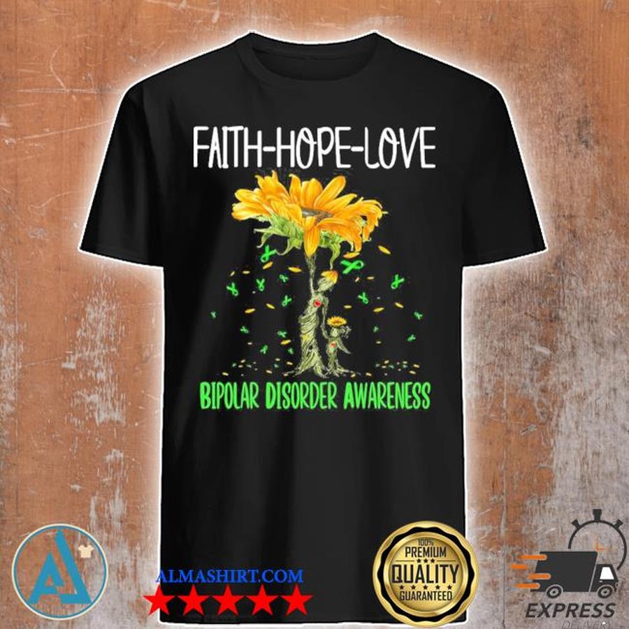 Faith hope love bipolar disorder awareness new 2021 shirt