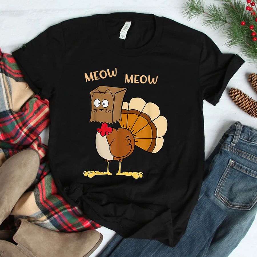 Fake Cat Meow Thanksgiving Turkey Thanksgiving Cat Shirt