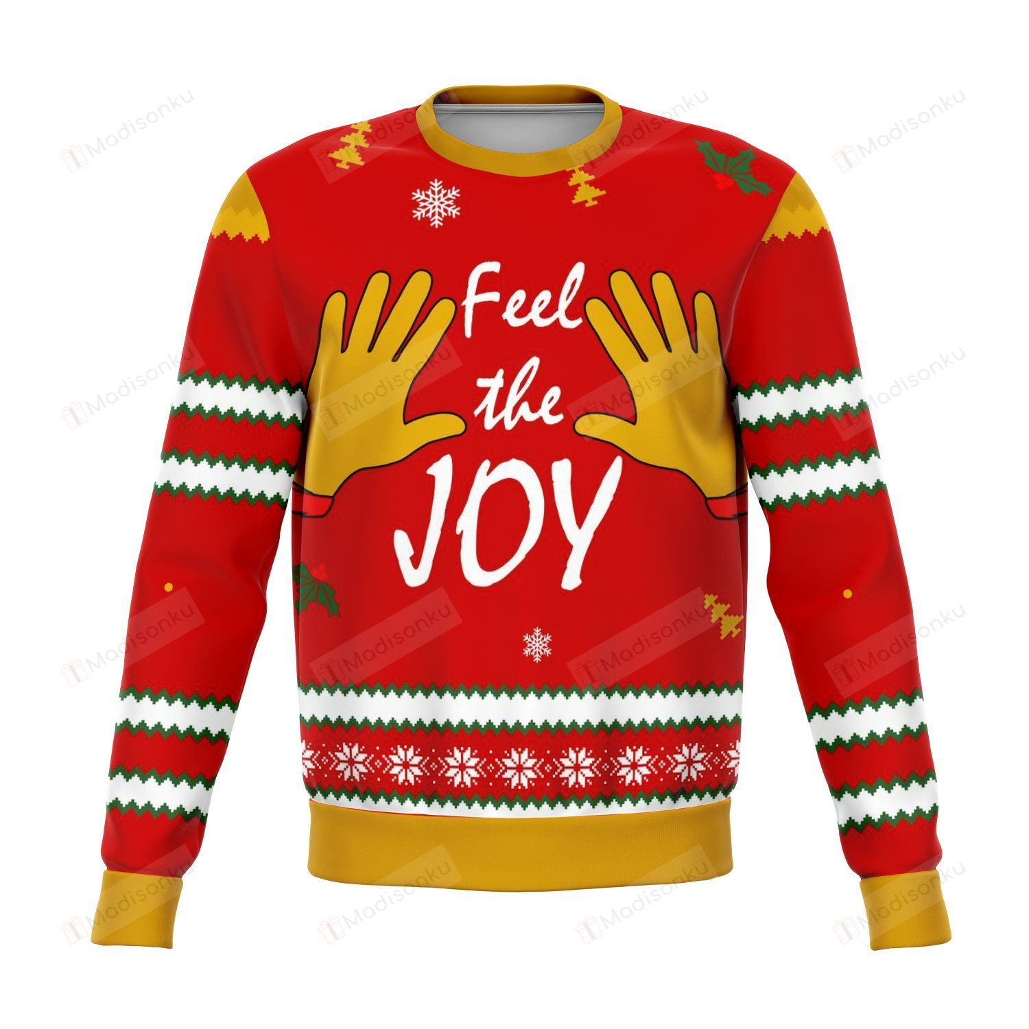 Feel The Joy Funny  Ugly Christmas Sweater, All Over Print Sweatshirt