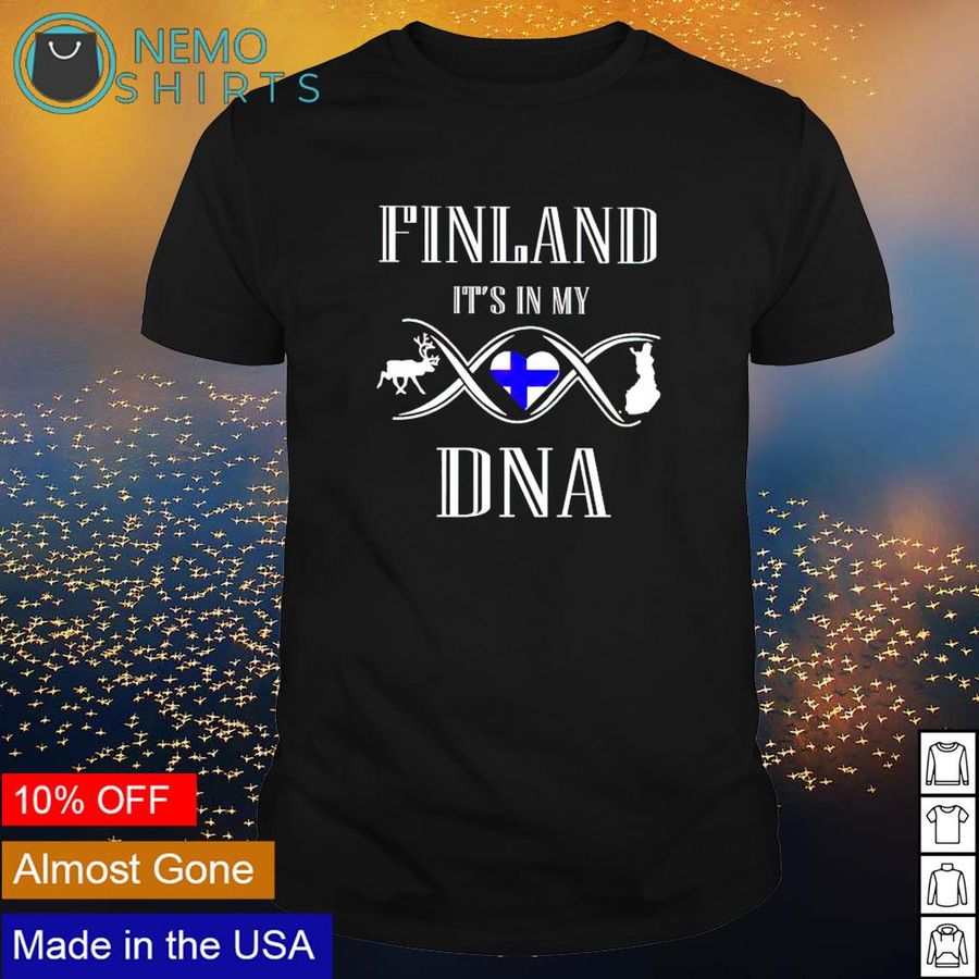 Finland it's in my DNA shirt