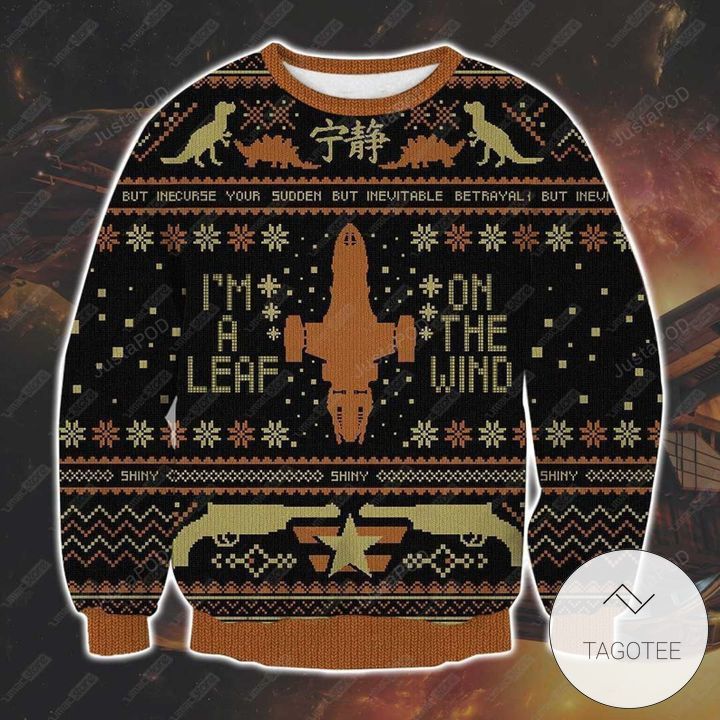 Firefly Serenity i'm A Leaf On The Wind Ugly Sweater