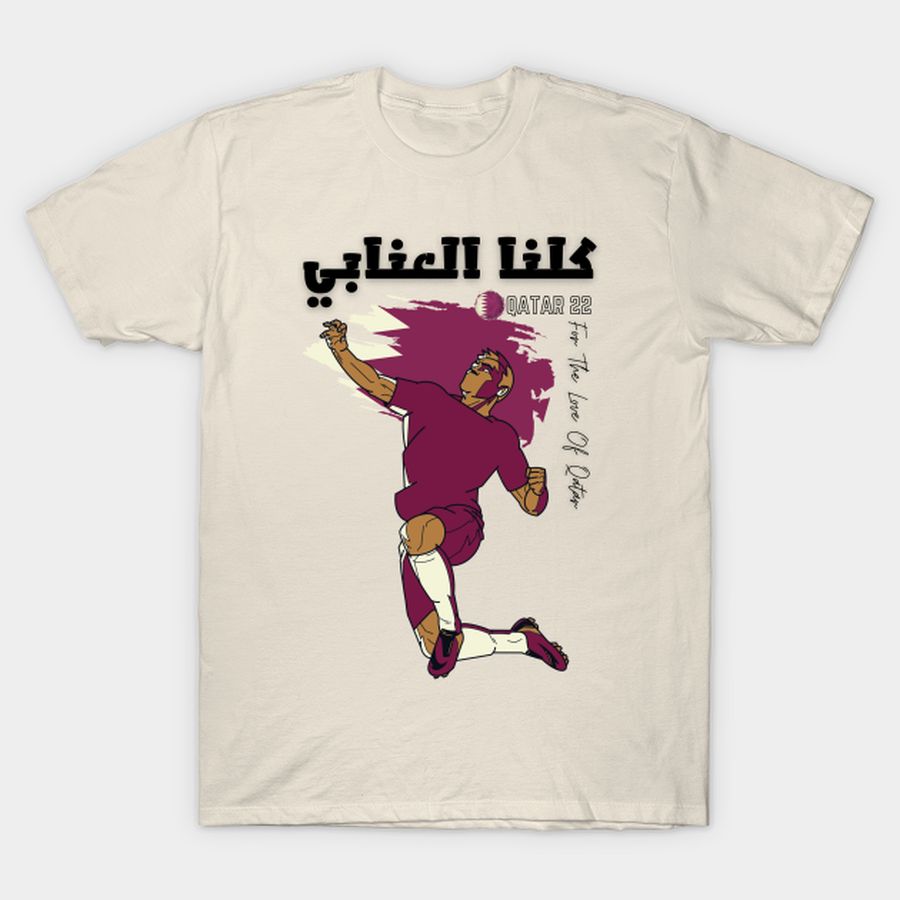 For The Love Of Qatar All For Al Annabi Qatar World Cup 2022 T Shirt, Hoodie, Sweatshirt, Long Sleeve