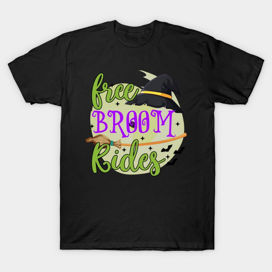 Free Broom Rides T-shirt, Hoodie, SweatShirt, Long Sleeve