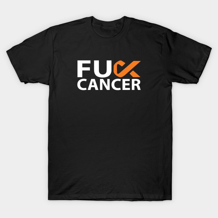 Fuck Kidney Cancer Orange Ribbon T Shirt, Hoodie, Sweatshirt, Long Sleeve