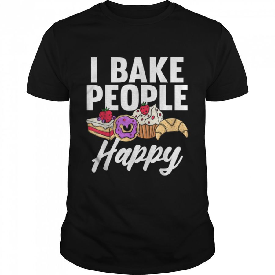 Funny Baking Design For Men Women Baking Bake Pastry Baker T Shirt B0BHK85SRB