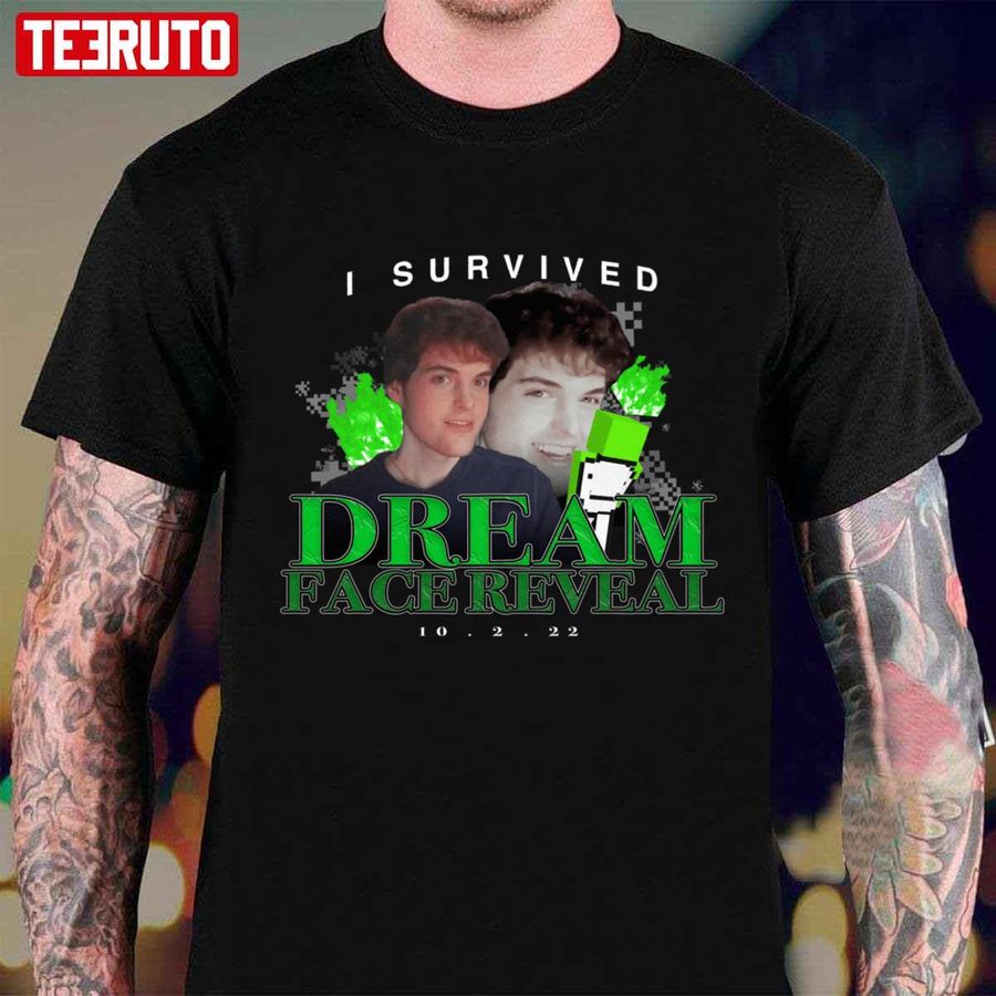 Funny Dream Face Youtuber Gaming I Survived Dream Face Reveal Unisex T Shirt