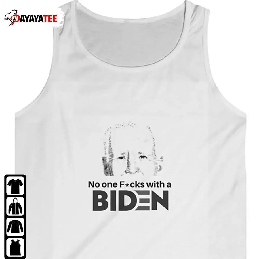 Funny No One Fucks With Biden Tanktop Joe Biden For President