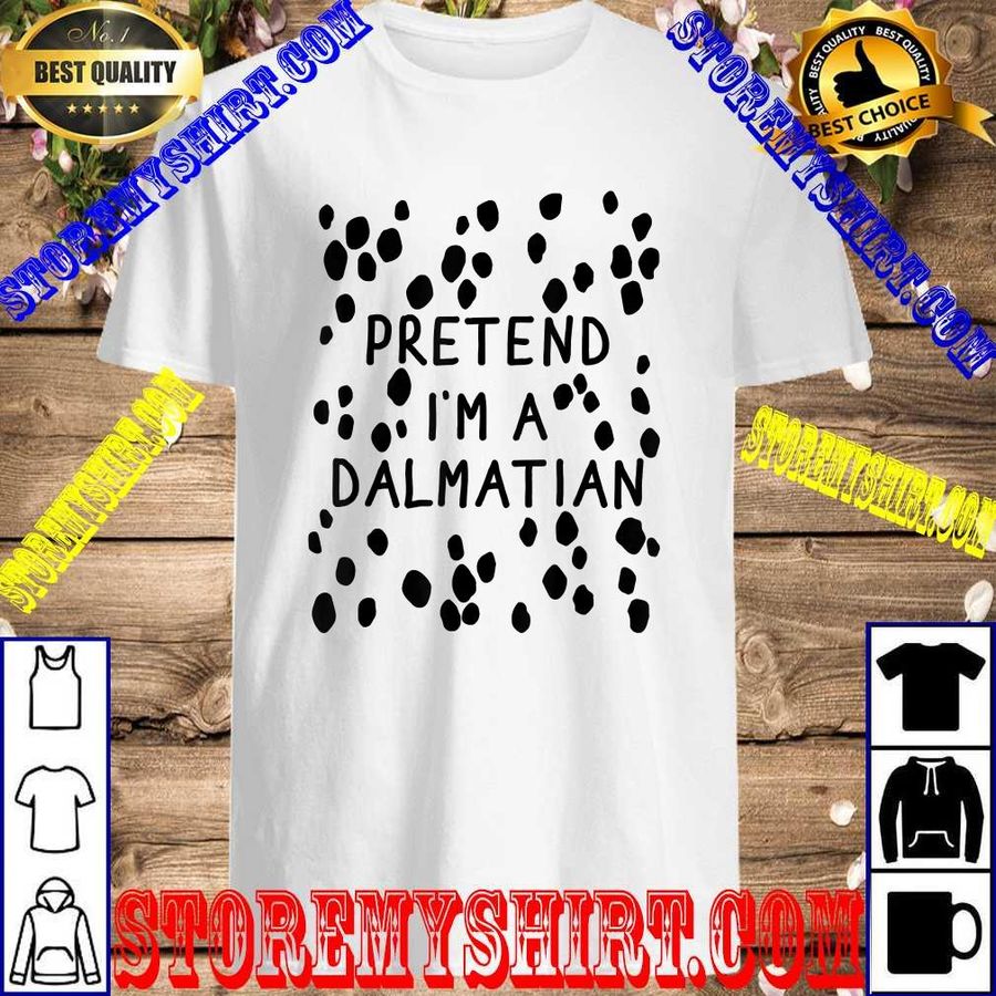 Funny Pretend I’M A Dalmatian Dog Halloween Diy Costume Shirt