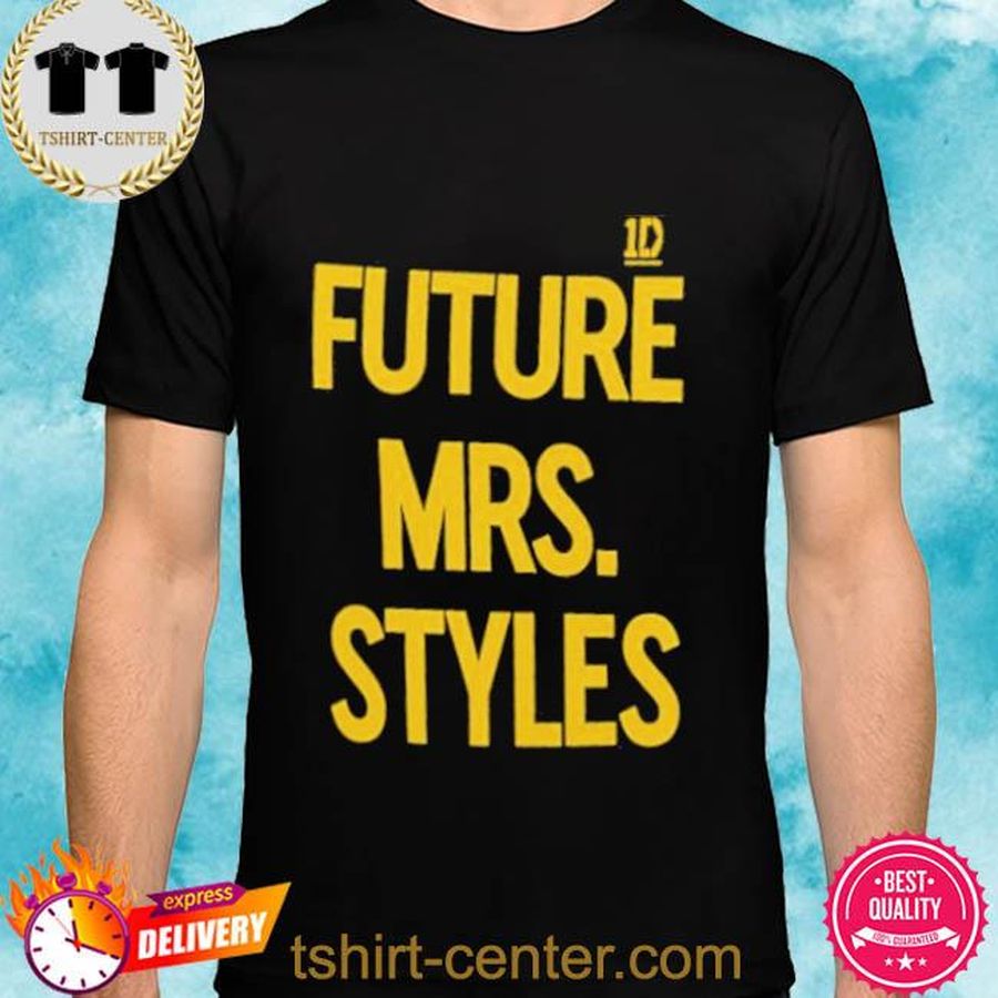 Future Mrs Styles 2022 Shirt