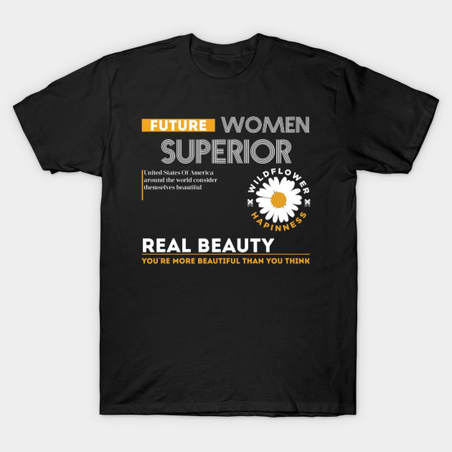 Future Women Superior T Shirt, Hoodie, Sweatshirt, Long Sleeve