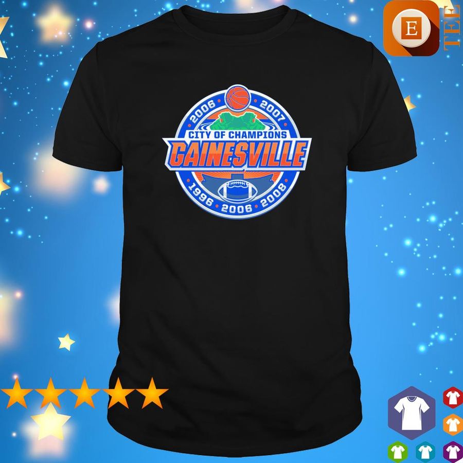 Gainesville City Of Champions Shirt