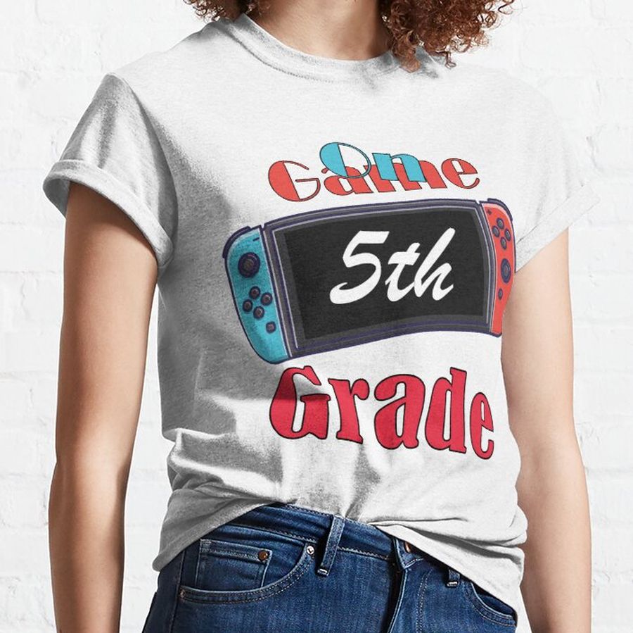 Game On 5TH Grade Classic T-Shirt